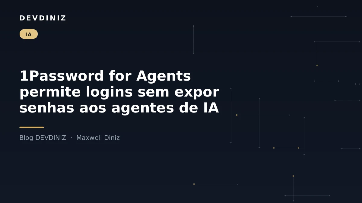 Capa do post sobre autenticação de agentes de IA com o 1Password, com o título em branco sobre fundo navy e uma malha de nós conectados em tons de dourado