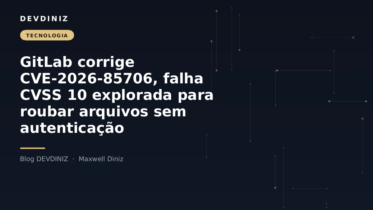 Capa do post sobre a vulnerabilidade crítica CVE-2026-85706 no GitLab, com o título em branco sobre fundo navy e uma malha de nós conectados em tons de dourado